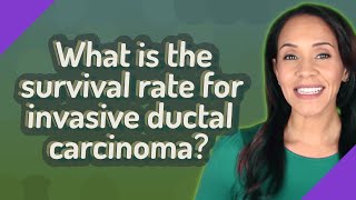 What is the survival rate for invasive ductal carcinoma [upl. by Aenyl]