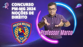 AULA SHOW NOÇÕES DE DIREITO PARA CONCURSO DA PMMG [upl. by Hamilah161]