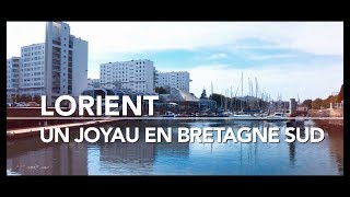 Lorient un joyau en Bretagne Sud [upl. by Eiramana]