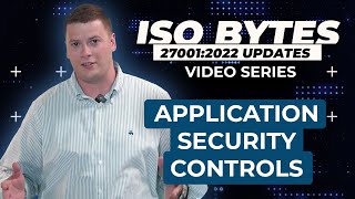 Application Security Controls ISO 27001 2022 Updates [upl. by Oruasi108]