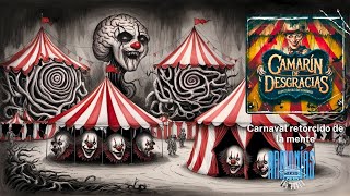 Carnaval retorcido de la mente Camarín de desgracias 🎵 Música de terror psicológico circense [upl. by Haydon486]