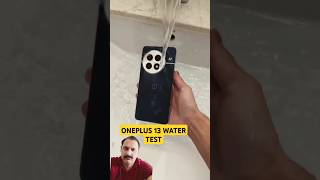 OnePlus 13 water test oneolus13 ytshorts watertesting [upl. by Anagnos461]