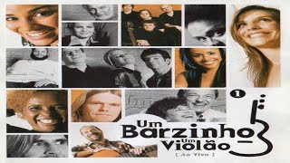 Um Barzinho Um Violão  Vol 01 2001 [upl. by Rust]