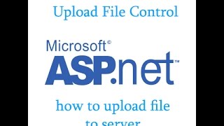 Aspnet File Upload to server tutorial using vbnet Uploadfile control [upl. by Lemyt]