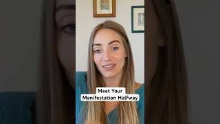 Meet Your Manifestation Halfway [upl. by Shannan]