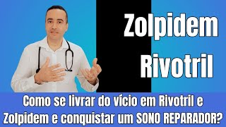 Como se livrar do vício em Rivotril e Zolpidem e conquistar um sono reparador [upl. by Namron502]