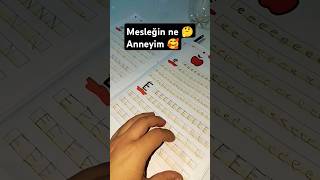 Mesleğin ne 🤔 Anneyim 🥰 keşfetteyiz anne meslek ders ödev öğrenci öğretmen okumayazma [upl. by Pax]