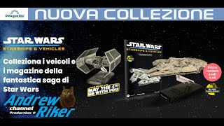 STAR WARS Starship amp Vehicles DeAgostini N°1 in edicola [upl. by Aramal]