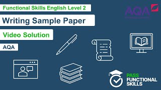 Pass Functional Skills  AQA Writing Sample Paper Level 2 Video Solution [upl. by Vadim]