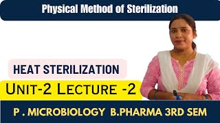 Sterilization  Physical Method of Sterilization  Heat sterilization  Merits amp Demerits [upl. by Norita733]