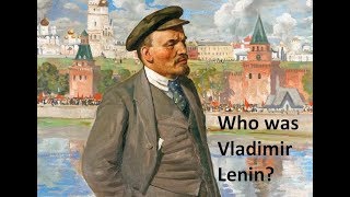 Day Today  5  Who was Vladimir Lenin [upl. by Ennaeiluj]