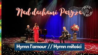 Hymn l’amour  Hymn miłości  Edith Piaf  recital  piosenki francuskie  Beata Marczewska [upl. by Aurthur48]