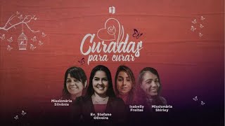 Curadas para Curar  Culto das Mulheres [upl. by Tuorah]