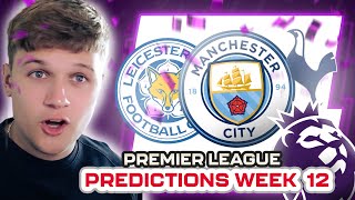 PREMIER LEAGUE PREDICTIONS WEEK 12 [upl. by Weisburgh780]