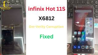 infinix Hot 11S X6812 DmVerity Corruption Fixed Paid Service [upl. by Walter]