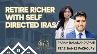 Retire richer with Self Directed IRAs Feat Ramez Fakhoury [upl. by Reldnahc]