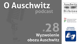 quotO Auschwitzquot odc 28 Wyzwolenie obozu Auschwitz – SJM [upl. by Leahcar]