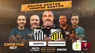 SANTOS X NOVORIZONTINO I AO VIVO  BRASILEIRÃO SÉRIE B 2024 I COM A EQUIPE SANTOS SEMPRE SANTOS [upl. by Madra]