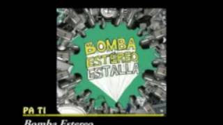 Pa ti Bomba estereo [upl. by Grekin]