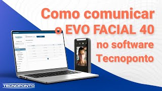 Como COMUNICAR seu Evo Facial 40 no software Tecnoponto [upl. by Ybba]