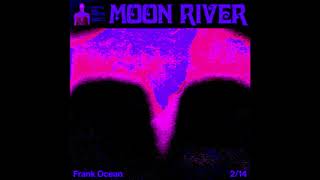 Frank Ocean  Moon River Slowed Down [upl. by Aihsia934]