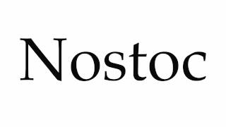 How to Pronounce Nostoc [upl. by Naji]