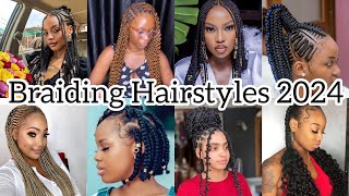 100 New amp Latest Braiding Hairstyles For All Black Women 2024🔥Cute Hairstyles For 2024 [upl. by Lothair352]