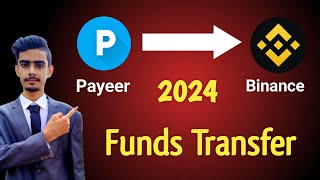 Payeer to Binance Payment Transfer 2024  How to Transfer Money From Payeer to Binance [upl. by Staw]