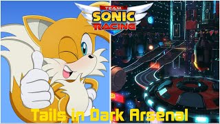 Team Sonic Racing Tails in Dark Arsenal [upl. by Chelsie]