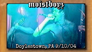 Moistboyz full set  Moose Lodge Doylestown PA 91004 [upl. by Byler960]