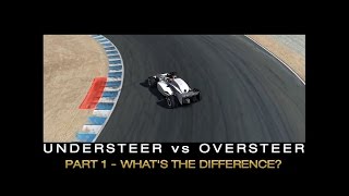 Understeer vs Oversteer Part 1  Whats the Difference Which is Faster [upl. by Rosemonde]