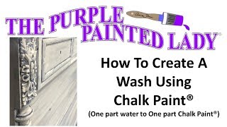 How to do a Wash using Chalk Paint® by Annie Sloan [upl. by Scandura]