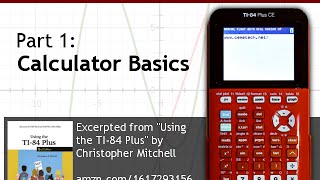 Using Your TI84 Plus CE Part 1 Basic Math [upl. by Dnilasor]