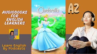 Cinderella by Ruth Hobart Audiobook for English Learners A2 Elementary Level [upl. by Riella]