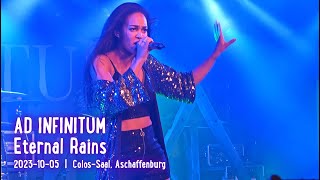 AD INFINITUM  Eternal Rains live ColosSaal Aschaffenburg 20231005 [upl. by Dustman420]