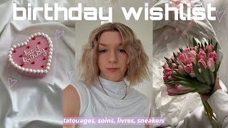 MA WISHLIST DANNIVERSAIRE livres tatouages soins… [upl. by Kylila]