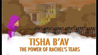 Tisha BAv The Power of Rachels Tears [upl. by Allison]