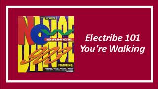 Electribe 101  Youre Walking Vinyl [upl. by Patterman]