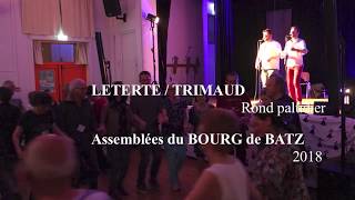 LETERTE  TRIMAUD  Rond paludier  Assemblée du BOURG de BATZ 2018 [upl. by Haland]