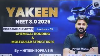 CLASS 11 CHEMICAL BONDING 03  BY HITESH SIR Concepts PYQs  YAKEEN 30 2025 [upl. by Dlarej]