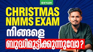 Christmas  NMMS Exam നിങ്ങളെ ബുദ്ധിമുട്ടിക്കുന്നുവോ   Xylem Class 8 [upl. by Suravat]