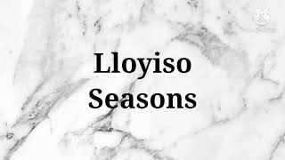 Lloyiso  Seasons Instrumental amp Lyrics [upl. by Wexler475]