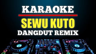 Karaoke Sewu Kuto  Didi Kempot Dangdut Remix low key [upl. by Anelrahc]