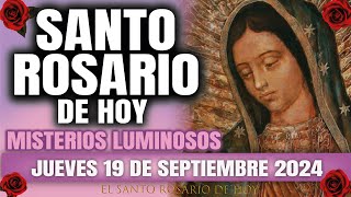 EL SANTO ROSARIO DE HOY JUEVES 19 DE SEPTIEMBRE 2024 MISTERIOS LUMINOSOS  EL SANTO ROSARIO DE HOY [upl. by Hahcim]