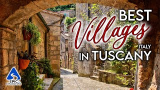 Tuscany Italy The Most Beautiful Villages to Visit  4K Travel Guide [upl. by Eoj980]