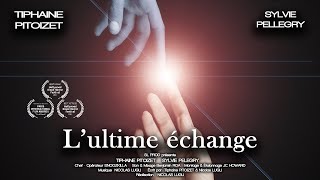 Lultime échange [upl. by Khudari]