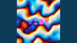 VIBE feat Rochelle Jordan [upl. by Ima]