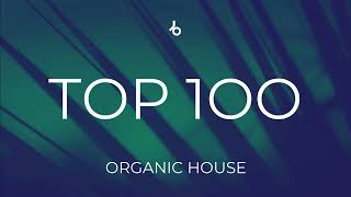 Beatport Top 100 Organic House  Downtempo  Bonus Tracks November 2024 [upl. by Caz]