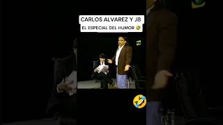 Carlos Alvarez y JB  el especial del humor🤣 funny humor viralvideo trending trend [upl. by Glynias]