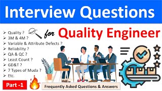 Interview Questions for Quality Engineers  Quality Engineer Interview Question amp Answer  Part1 [upl. by Rossuck32]